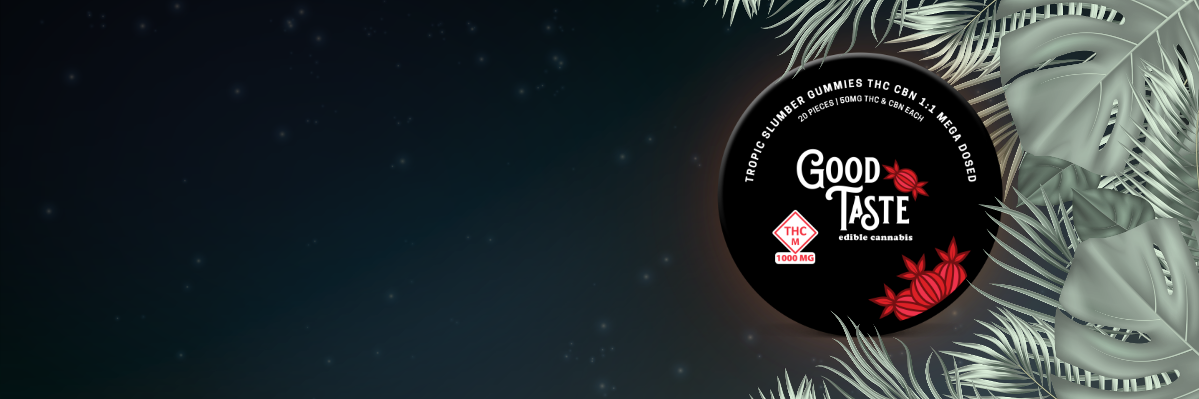 Ease into the time change with Good Taste Tropic Slumber Mega Dosed gummies.